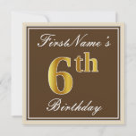 [ Thumbnail: Elegant, Brown, Faux Gold 6th Birthday + Name Invitation ]