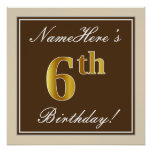 [ Thumbnail: Elegant, Brown, Faux Gold 6th Birthday + Name Poster ]
