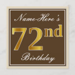 [ Thumbnail: Elegant, Brown, Faux Gold 72nd Birthday + Name Invitation ]
