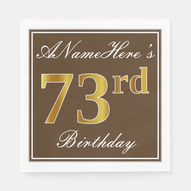 Elegant Brown, Faux Gold 73rd Birthday + Name Paper Napkins (Front)