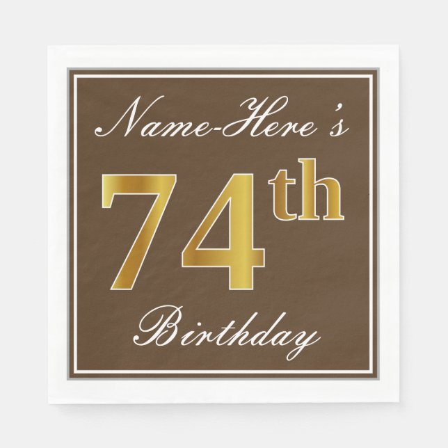 Elegant Brown, Faux Gold 74th Birthday + Name Napkins (Front)