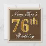 [ Thumbnail: Elegant, Brown, Faux Gold 76th Birthday + Name Invitation ]