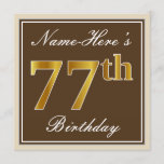 [ Thumbnail: Elegant, Brown, Faux Gold 77th Birthday + Name Invitation ]