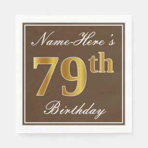 Elegant Brown, Faux Gold 79th Birthday + Name Napkins