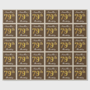Elegant, Brown, Faux Gold 79th Birthday + Name Wrapping Paper