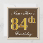 [ Thumbnail: Elegant, Brown, Faux Gold 84th Birthday + Name Invitation ]