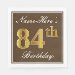 [ Thumbnail: Elegant Brown, Faux Gold 84th Birthday + Name Napkins ]