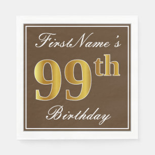 Elegant Brown, Faux Gold 99th Birthday + Name Napkins