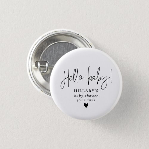 Elegant Calligraphy Baby Shower Hello baby  Button