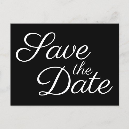 Elegant Calligraphy Black and White Save the Date Postcard