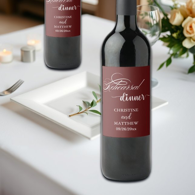 Elegant Calligraphy Burgundy Rehearsal Dinner Wine Label (Creator Uploaded)