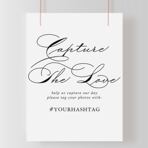 Elegant Calligraphy Capture the Love Hashtag Sign