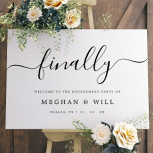 Elegant Calligraphy Finally Engagement Party Sign