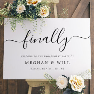Elegant Calligraphy Finally Engagement Party Sign