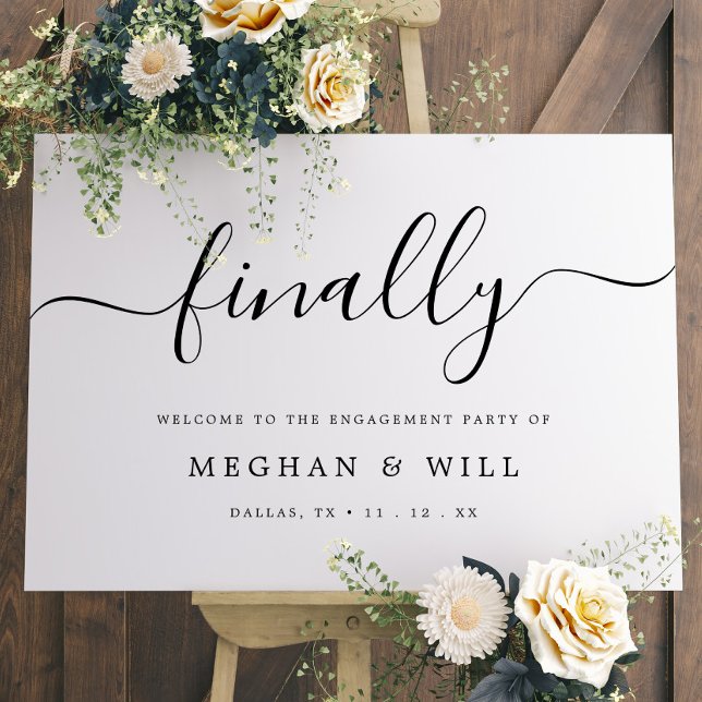 Elegant Calligraphy Finally Engagement Party Sign (Creator Uploaded)