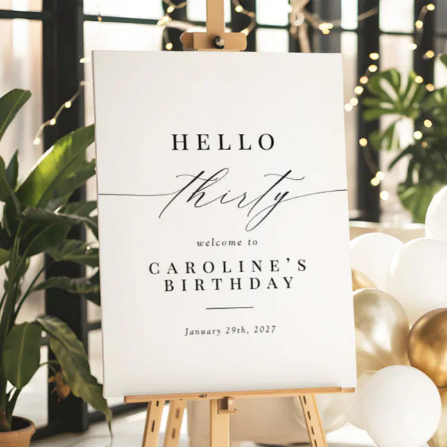 Elegant Calligraphy Hello 30 Birthday Welcome Sign | Zazzle
