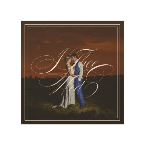 Elegant Calligraphy I Thee Wed Wedding Vows Photo Wood Wall Decor