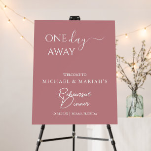 Elegant Calligraphy One Day Away Rehearsal Dinner Foam Board