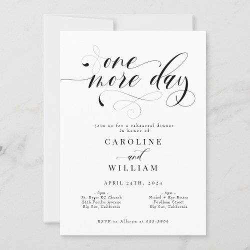 Elegant Calligraphy One More Day Rehearsal Dinner Invitation - Elegant Calligraphy One More Day Rehearsal Dinner Invitation