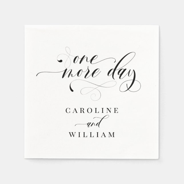 Elegant Calligraphy One More Day Rehearsal Dinner Napkins (Front)