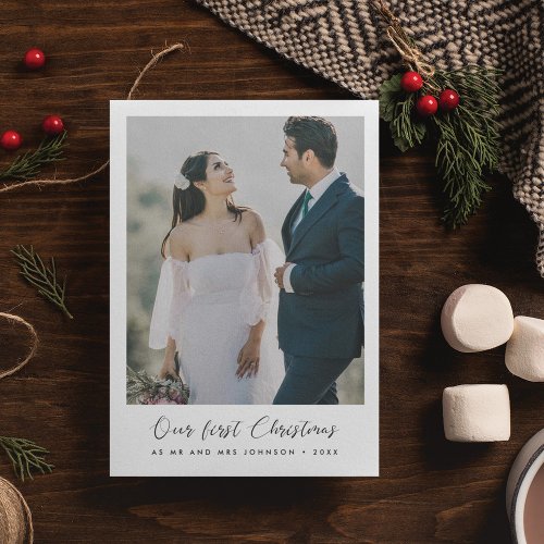 Elegant calligraphy Our first Christmas photo card