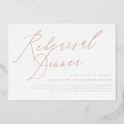 Elegant Calligraphy Rose Gold Rehearsal Dinner Foil Invitation