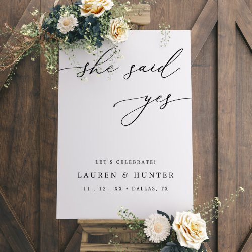 Elegant Calligraphy She Said Yes Engagement Party Foam Board