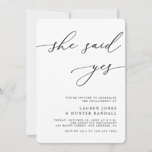 Elegant Calligraphy She Said Yes Engagement Party Invitation