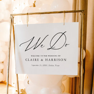 Elegant Calligraphy We Do Wedding Welcome Sign