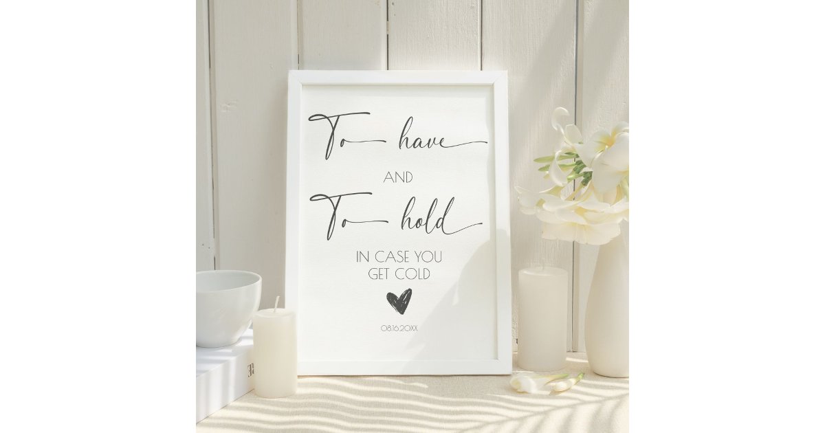 Elegant Calligraphy Wedding To Have and To Hold Pedestal Sign | Zazzle
