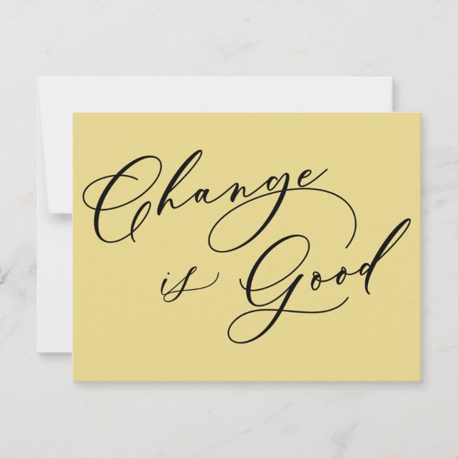 Elegant Change is Good Yellow Moving Announcement (Front)