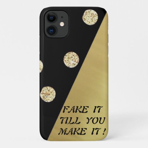 Elegant Chic Black Gold Dots_Motivational Message iPhone 11 Case