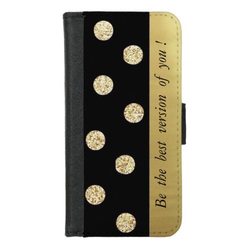 Elegant Chic Black Gold Dots_Motivational Message iPhone 87 Wallet Case