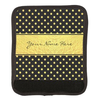 Elegant Chic Faux Gold Polka Dots On Black Luggage Handle Wrap by suchicandi at Zazzle
