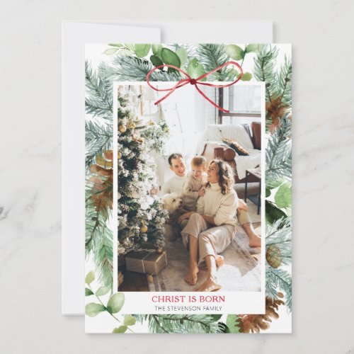 Elegant Christmas Greenery Christ is Born Photo Holiday Card