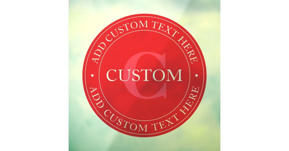 Elegant Circular Text Template Editable Red White Window Cling | Zazzle