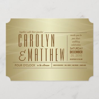 Elegant Classy Gold Wedding Ticket Invitation by ohwhynotweddings at Zazzle