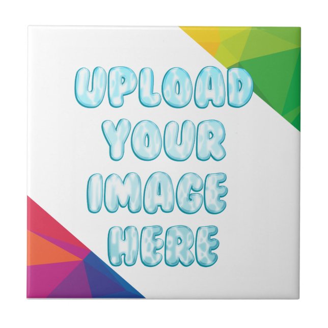Elegant colorful with Your Own Image Photo Ceramic Tile (Front)