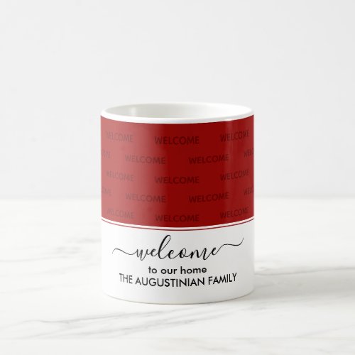 Elegant Crimson Red WELCOME TO OUR HOME Guest  Coffee Mug