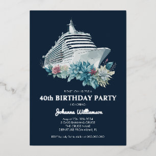 Elegant Cruise Trip Women 40th Birthday Party Foil Invitation