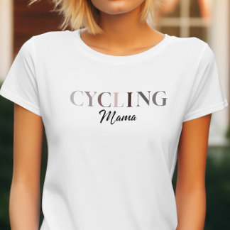 Elegant Cycling Mama for Mom Mother cyclist lover T-Shirt