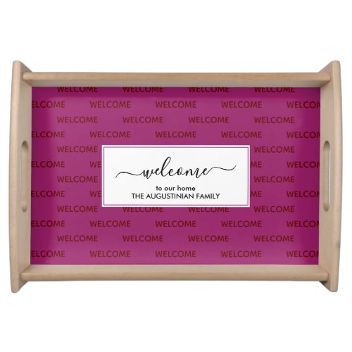 Elegant Deep Pink Custom WELCOME TO OUR HOME Serving Tray