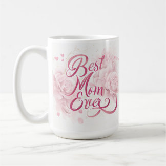 Elegant Deep Pink Floral Best Mom Ever  Coffee Mug