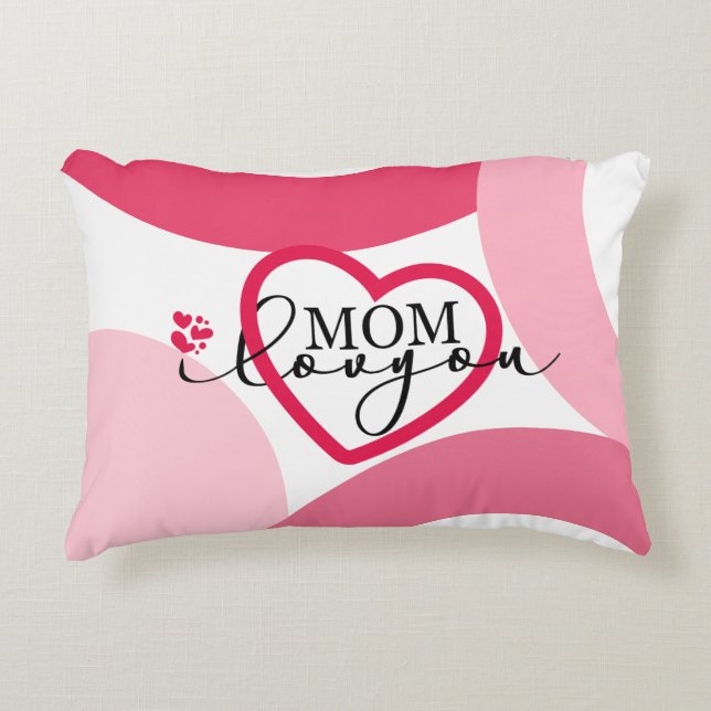Elegant design Text Mom I Love You With Heart Accent Pillow (Front)