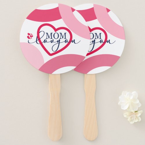 Elegant design Text Mom I Love You With Heart  Hand Fan