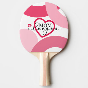 Elegant design Text Mom I Love You With Heart Ping Pong Paddle