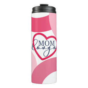 Elegant design Text Mom I Love You With Heart Thermal Tumbler