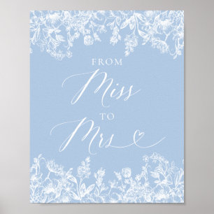 Elegant Dusty Blue Floral From Miss to Mrs Sign