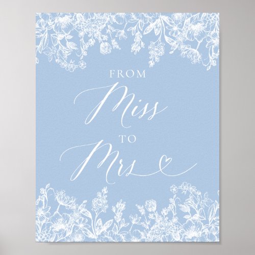 Elegant Dusty Blue Floral From Miss to Mrs Sign