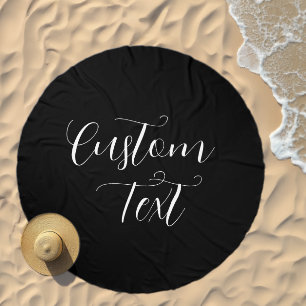Elegant Editable Text   White Script on Black Beach Towel
